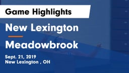 New Lexington  vs Meadowbrook  Game Highlights - Sept. 21, 2019