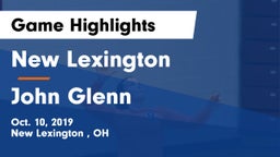 New Lexington  vs John Glenn  Game Highlights - Oct. 10, 2019