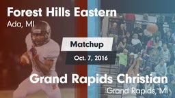 Matchup: Forest Hills Eastern vs. Grand Rapids Christian  2016