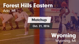 Matchup: Forest Hills Eastern vs. Wyoming  2016