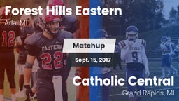 Matchup: Forest Hills Eastern vs. Catholic Central  2017