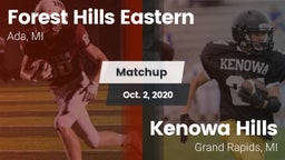 Matchup: Forest Hills Eastern vs. Kenowa Hills  2020