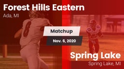 Matchup: Forest Hills Eastern vs. Spring Lake  2020