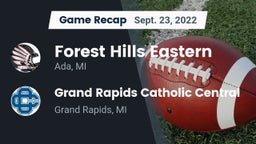 Recap: Forest Hills Eastern  vs. Grand Rapids Catholic Central  2022