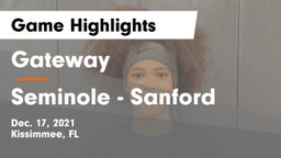 Gateway  vs Seminole  - Sanford Game Highlights - Dec. 17, 2021