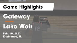 Gateway  vs Lake Weir  Game Highlights - Feb. 10, 2022