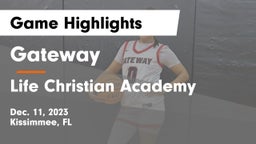 Gateway  vs Life Christian Academy Game Highlights - Dec. 11, 2023