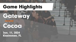 Gateway  vs Cocoa  Game Highlights - Jan. 11, 2024