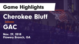 Cherokee Bluff   vs GAC Game Highlights - Nov. 29, 2018