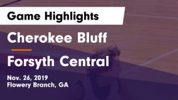 Cherokee Bluff   vs Forsyth Central  Game Highlights - Nov. 26, 2019