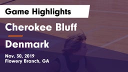 Cherokee Bluff   vs Denmark Game Highlights - Nov. 30, 2019