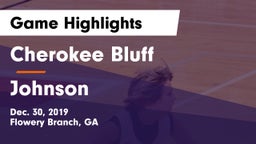 Cherokee Bluff   vs Johnson  Game Highlights - Dec. 30, 2019