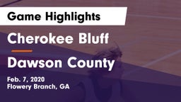 Cherokee Bluff   vs Dawson County  Game Highlights - Feb. 7, 2020
