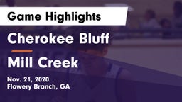 Cherokee Bluff   vs Mill Creek  Game Highlights - Nov. 21, 2020
