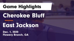 Cherokee Bluff   vs East Jackson  Game Highlights - Dec. 1, 2020