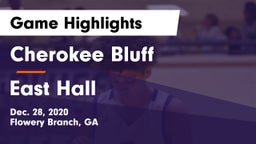 Cherokee Bluff   vs East Hall Game Highlights - Dec. 28, 2020