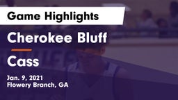 Cherokee Bluff   vs Cass  Game Highlights - Jan. 9, 2021