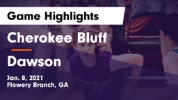 Cherokee Bluff   vs Dawson  Game Highlights - Jan. 8, 2021