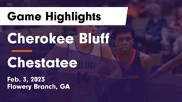 Cherokee Bluff   vs Chestatee  Game Highlights - Feb. 3, 2023