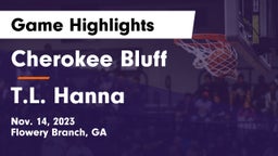 Cherokee Bluff   vs T.L. Hanna  Game Highlights - Nov. 14, 2023