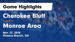 Cherokee Bluff   vs Monroe Area  Game Highlights - Nov. 27, 2018