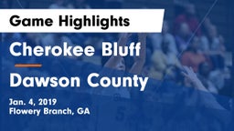 Cherokee Bluff   vs Dawson County  Game Highlights - Jan. 4, 2019