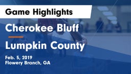 Cherokee Bluff   vs Lumpkin County  Game Highlights - Feb. 5, 2019