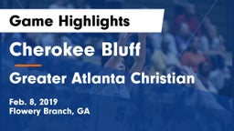 Cherokee Bluff   vs Greater Atlanta Christian Game Highlights - Feb. 8, 2019