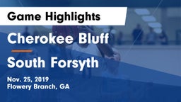 Cherokee Bluff   vs South Forsyth Game Highlights - Nov. 25, 2019