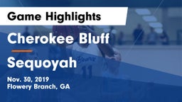 Cherokee Bluff   vs Sequoyah  Game Highlights - Nov. 30, 2019