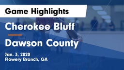 Cherokee Bluff   vs Dawson County  Game Highlights - Jan. 3, 2020