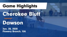 Cherokee Bluff   vs Dawson Game Highlights - Jan. 28, 2020