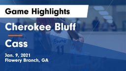 Cherokee Bluff   vs Cass  Game Highlights - Jan. 9, 2021