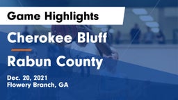 Cherokee Bluff   vs Rabun County  Game Highlights - Dec. 20, 2021
