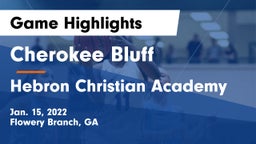 Cherokee Bluff   vs Hebron Christian Academy  Game Highlights - Jan. 15, 2022