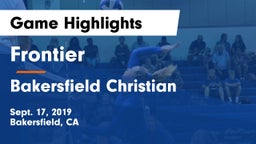 Frontier  vs Bakersfield Christian  Game Highlights - Sept. 17, 2019