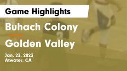 Buhach Colony  vs Golden Valley  Game Highlights - Jan. 23, 2023