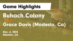 Buhach Colony  vs Grace Davis (Modesto, Ca) Game Highlights - Dec. 6, 2023