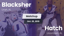 Matchup: Blacksher vs. Hatch  2019