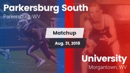 Matchup: Parkersburg South vs. University  2018