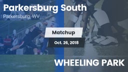 Matchup: Parkersburg South vs. WHEELING PARK 2018