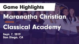 Maranatha Christian  vs Classical Academy  Game Highlights - Sept. 7, 2019