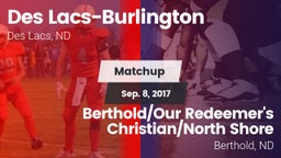 Matchup: Des Lacs-Burlington vs. Berthold/Our Redeemer's Christian/North Shore  2017