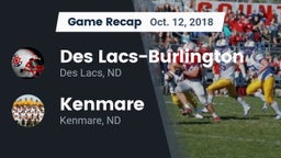 Recap: Des Lacs-Burlington  vs. Kenmare  2018