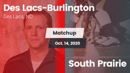 Matchup: Des Lacs-Burlington vs. South Prairie 2020