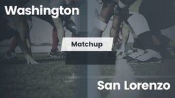 Matchup: Washington High vs. San Lorenzo 2016