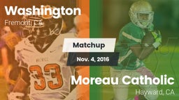 Matchup: Washington High vs. Moreau Catholic  2016