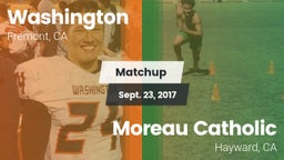 Matchup: Washington High vs. Moreau Catholic  2017