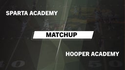 Matchup: Sparta Academy vs. Hooper Academy  2016