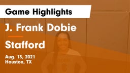 J. Frank Dobie  vs Stafford  Game Highlights - Aug. 13, 2021